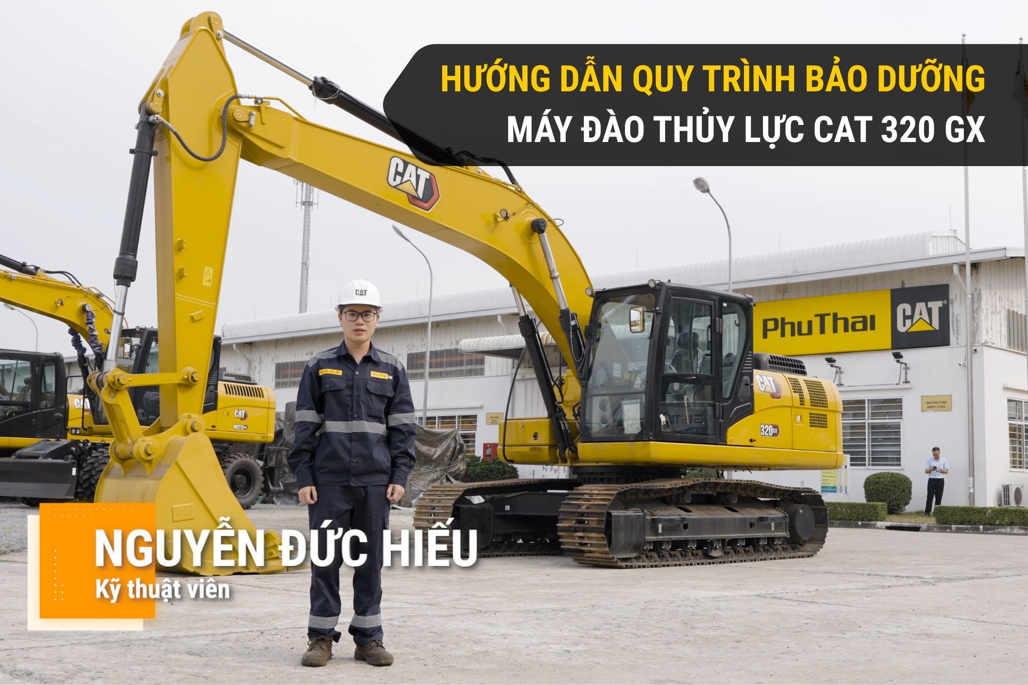 Bảo Dưỡng Máy Đào Cat® 320 GX: Hướng Dẫn Quy Trình Chuẩn Giúp Tối Ưu Chi Phí & Tuổi Thọ